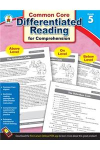 Common Core Differentiated Reading for Comprehension, Grade 5