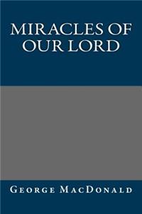 Miracles of Our Lord