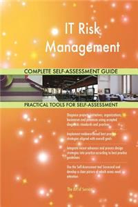 IT Risk Management Complete Self-Assessment Guide