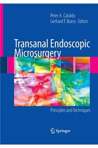 Transanal Endoscopic Microsurgery