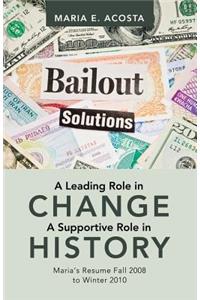 Leading Role in Change a Supportive Role in History