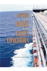 The Sinking and the Rising of the Costa Concordia