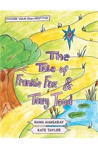 The Tale of Frankie Fox and Terry Toad