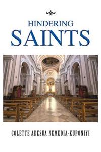 Hindering Saints