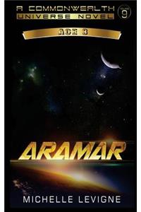 Commonwealth Universe, Age 3: Volume 9: Aramar