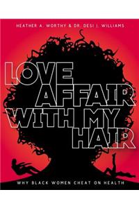 Love Affair With My Hair