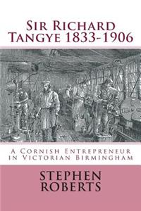 Sir Richard Tangye 1833-1906