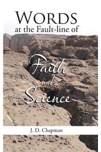 Words at the Fault-line of Faith and Science