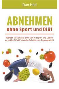 Abnehmen Ohne Sport Und Diät