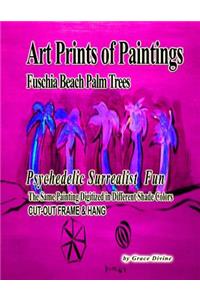 Art Prints of Paintings Fuschia Beach Palm Trees