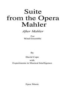 Suite from the Opera Mahler (After Mahler)