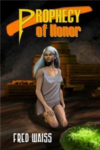 Prophecy Of Honor