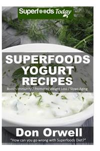Superfoods Yogurt Recipes