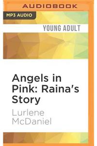 Angels in Pink: Raina's Story