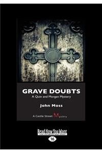 Grave Doubts