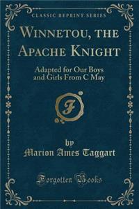 Winnetou, the Apache Knight