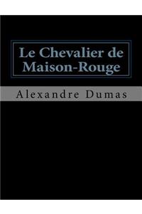 Le Chevalier de Maison-Rouge