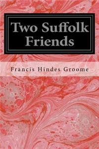 Two Suffolk Friends