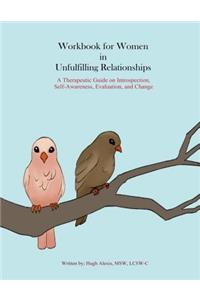 Workbook for Women in Unfulfilling Relationships