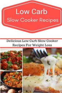 Low Carb Slow Cooker Recipes