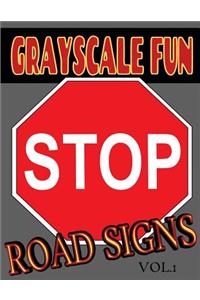 Grayscale Fun Road Signs Vol.1