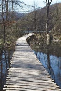 Wooden Pathway in Plitvice Lakes National Park in Croatia Journal: 150 Page Lined Notebook/Diary