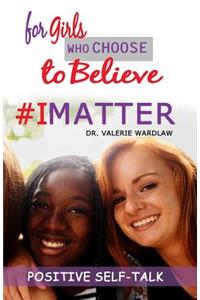 For Girls Who Choose To Believe