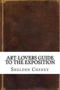 Art-Lovers Guide to the Exposition
