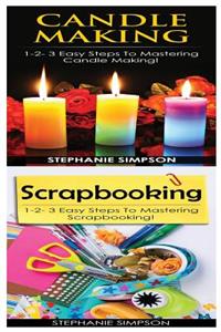 Candle Making & Scrapbooking