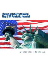 Statue of Liberty Waving Flag USA Patriotic Journal