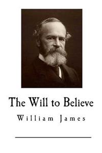 The Will to Believe