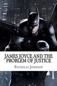 James Joyce and the Problem of Justice