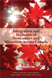 Integration and Inclusion of Newcomers and Minorities Across Canada