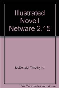 Illustrated Novell Netware 2.15