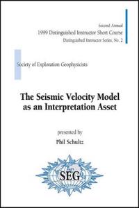 The Seismic Velocity Model as an Interpretation Asset