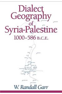 Dialect Geography of Syria-Palestine, 1000-586 BCE