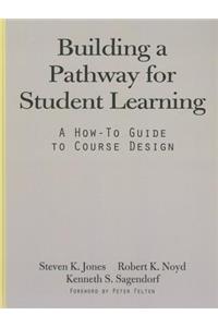 Building a Pathway to Student Learning