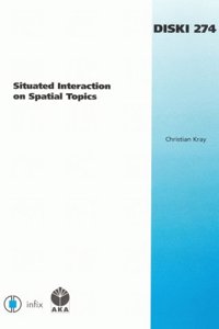 Situated Interaction on Spatial Topics