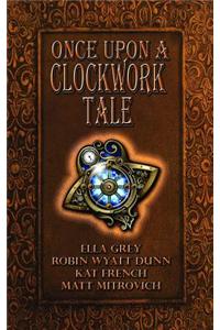 Once Upon a Clockwork Tale
