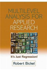 Multilevel Analysis for Applied Research