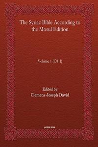 The Syriac Bible According to the Mosul  (Vol 1)