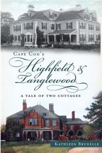 Cape Cod's Highfield and Tanglewood: