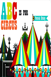 ABC Is for Circus