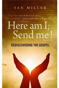 Here am I; Send me!