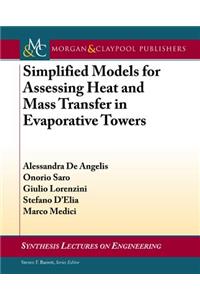 Simplified Models for Assessing Heat and Mass Transfer in Evaporative Towers