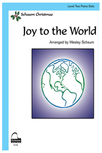 Joy to the World: Level 2 Late Elementary Level