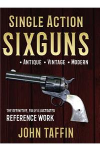 Single Action Sixguns