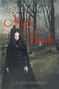 Secrets in Mystic Woods