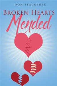 Broken Hearts...Mended