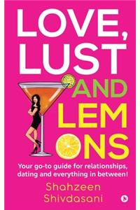 Love, Lust and Lemons